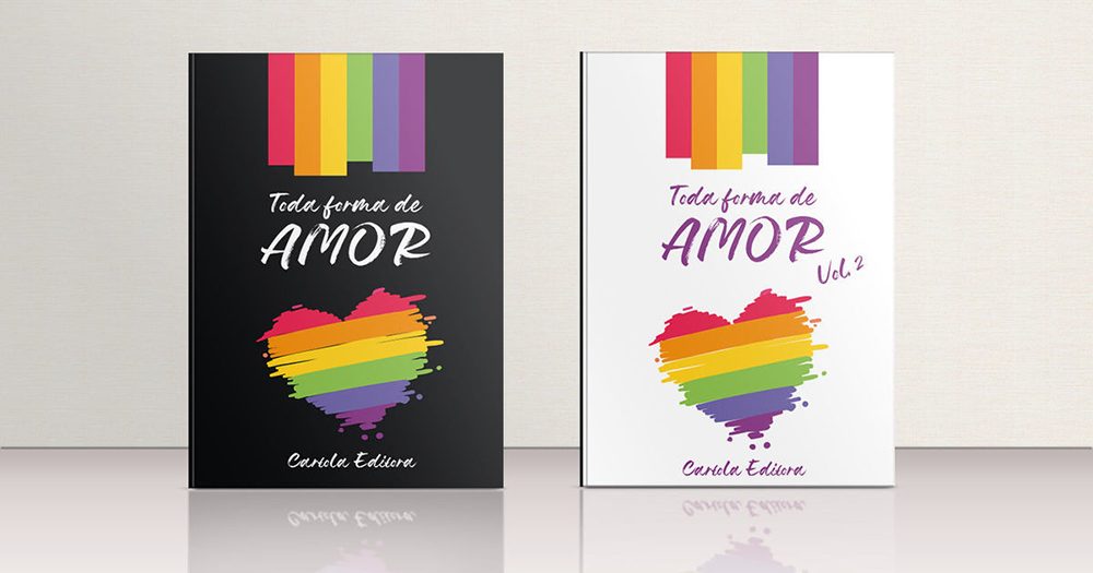 O projeto “Toda Forma de Amor” é uma iniciativa de financiamento coletivo da Cartola Editora, que produzirá um livro de contos com a temática LGBTQ+.